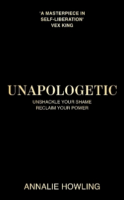 Unapologetic - Annalie Howling