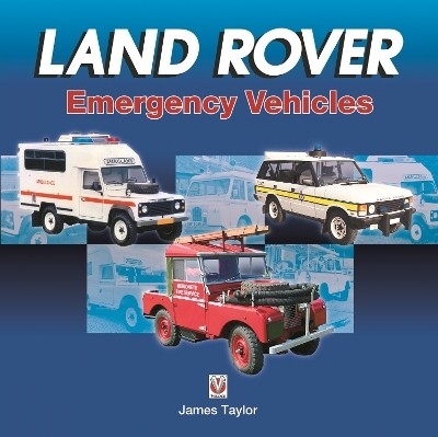 Land Rover Emergency Vehicles - James Taylor