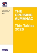 The Cruising Almanac Tide Tables 2025 - Cruising Association; Imray