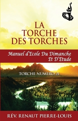 La Torche des Torches - Renaut Pierre-Louis