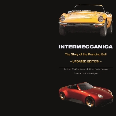 Intermeccanica - the Story of the Prancing Bull - Andrew McCredie