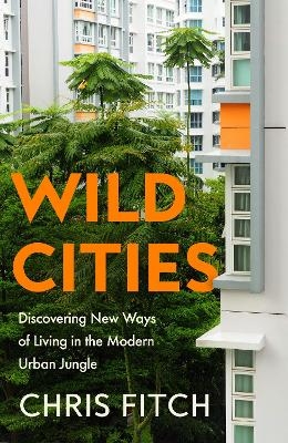 Wild Cities - Chris Fitch