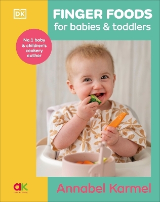 Finger Foods for Babies and Toddlers - Annabel Karmel