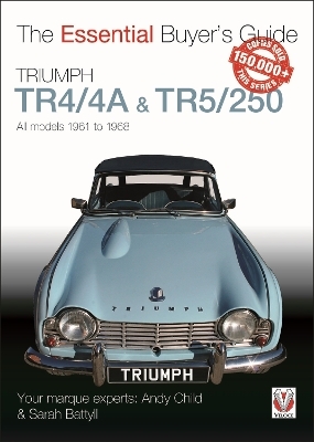 Triumph Tr4/4a & Tr5/250 - All Models 1961 to 1968 - Andy Child, Sarah Battyll