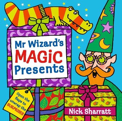 Mr Wizard's Magic Presents - Nick Sharratt