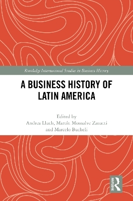 A Business History of Latin America - 