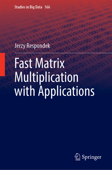 Fast Matrix Multiplication with Applications - Jerzy Respondek