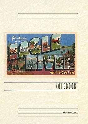 Vintage Lined Notebook Greetings from Eagle River, Wisconsin