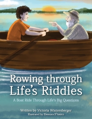 Rowing Through Life's Riddles - Victoria Wintersberger