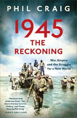 1945: The Reckoning - Phil Craig