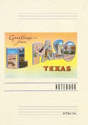 Vintage Lined Notebook Greetings from El Paso, Texas