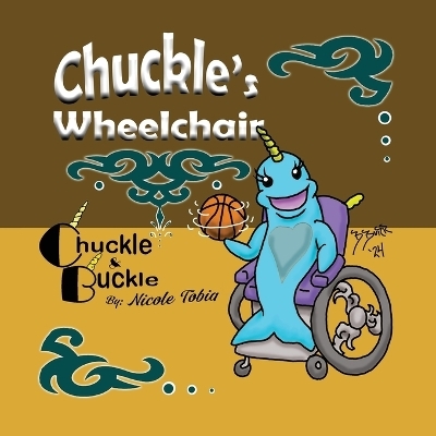 Chuckle's Wheelchair - Nicole Tobia