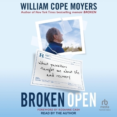 Broken Open - William Cope Moyers