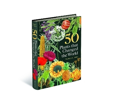 50 Plants that Changed the World - Stephen Harris