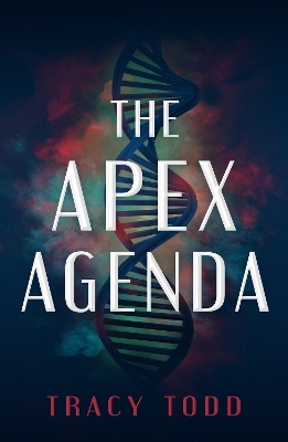 The Apex Agenda - Tracy Todd