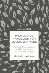 Photovoice Handbook for Social Workers - Michele Jarldorn