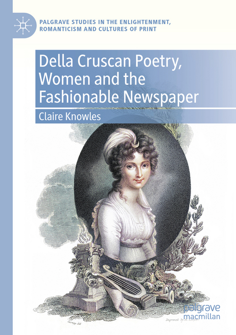 Della Cruscan Poetry, Women and the Fashionable Newspaper - Claire Knowles