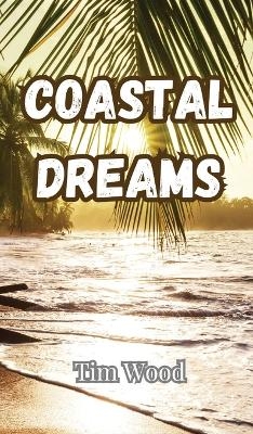 Coastal Dreams - Thor Castlebury