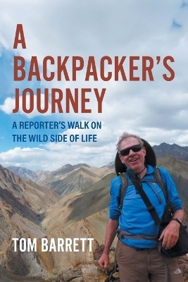 A Backpacker's Journey - Tom Barrett