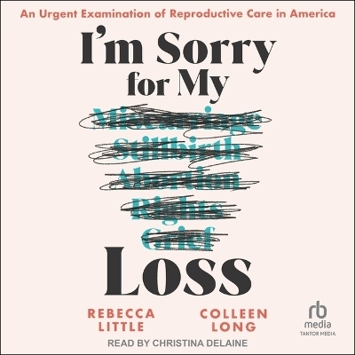 I'm Sorry for My Loss - Colleen Long, Rebecca Little