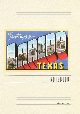 Vintage Lined Notebook Greetings from Laredo, Texas