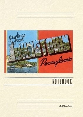 Vintage Lined Notebook Greetings from Johnstown, Pennslyvania