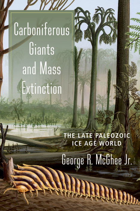 Carboniferous Giants and Mass Extinction - George McGhee