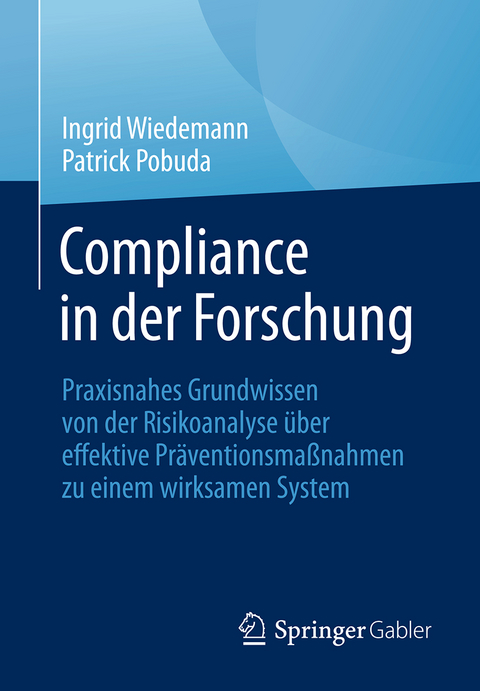 Compliance in der Forschung - Ingrid Wiedemann, Patrick Pobuda