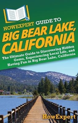 HowExpert Guide to Big Bear Lake, California -  HowExpert