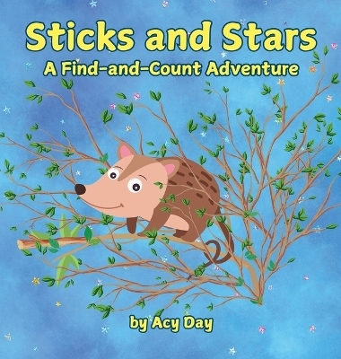 Sticks and Stars - Acy Day