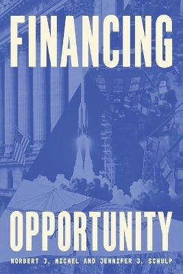 Financing Opportunity - Norbert J Michel, Jennifer J Schulp