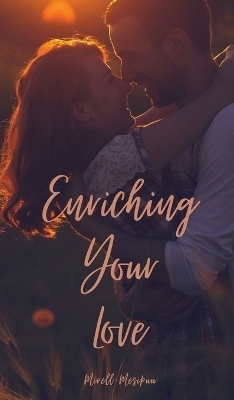 Enriching Your Love - Mirell Mesipuu