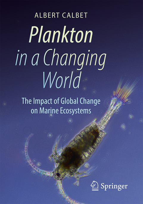 Plankton in a Changing World - Albert Calbet