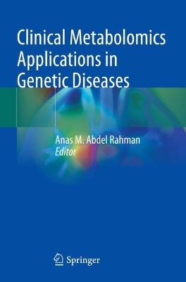 Clinical Metabolomics Applications in Genetic Diseases - 