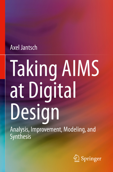 Taking AIMS at Digital Design - Axel Jantsch