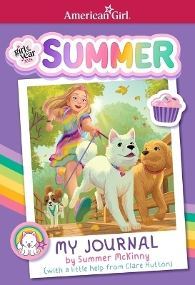 My Journal by Summer McKinny (American Girl Girl of the Year 2025) - Clare Hutton