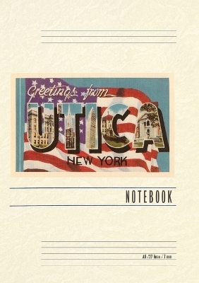 Vintage Lined Notebook Greetings from Utica, New York