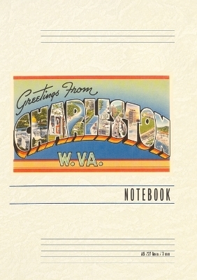 Vintage Lined Notebook Greetings from Charleston, West Virginia