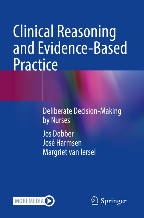 Clinical Reasoning and Evidence-Based Practice - Jos Dobber, José Harmsen, Margriet van Iersel