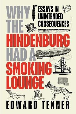 Why the Hindenburg Had a Smoking Lounge - Edward Tenner