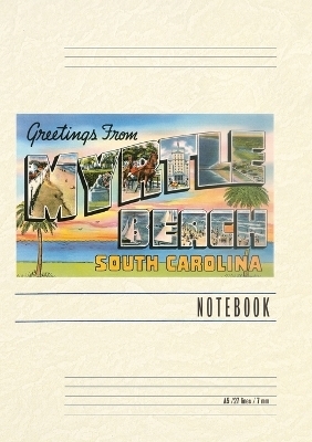 Vintage Lined Notebook Greetings from Myrtle Beach