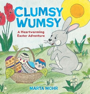 Clumsy Wumsy - Marta Mohr