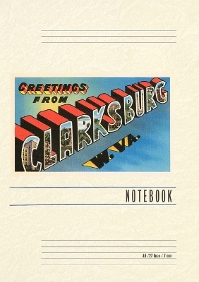 Vintage Lined Notebook Greetings from Clarksburg, West Virginia