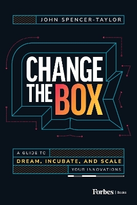 Change the Box - John Spencer-Taylor