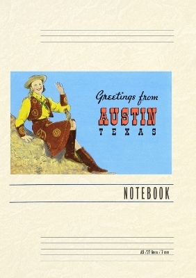 Vintage Lined Notebook Greetings from Austin, Cowgirl