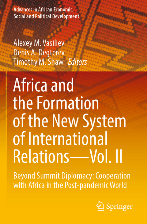 Africa and the Formation of the New System of International Relations—Vol. II - 