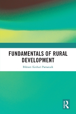 Fundamentals of Rural Development - Bikram Keshari Pattanaik