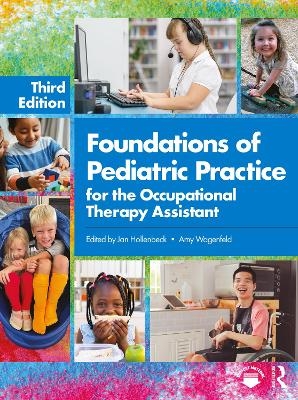 Foundations of Pediatric Practice for the Occupational Therapy Assistant - 