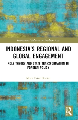 Indonesia’s Regional and Global Engagement - Moch Faisal Karim