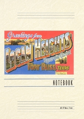 Vintage Lined Notebook Greetings from Logan Heights, Texas